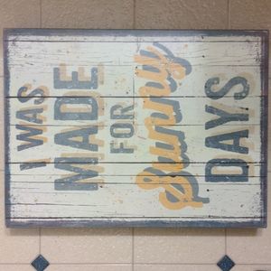 Sunny days wooden sign